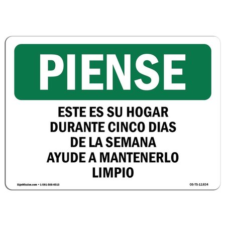 SIGNMISSION OSHA THINK Sign, Home Five Days Of The Week Spanish, 14in X 10in Decal, 14" W, 10" H, Landscape OS-TS-D-1014-L-11834